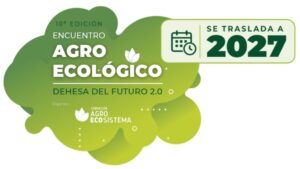 El X Encuentro Agroecológico se aplaza a 2027: qué cambia y qué pasa con las inscripciones