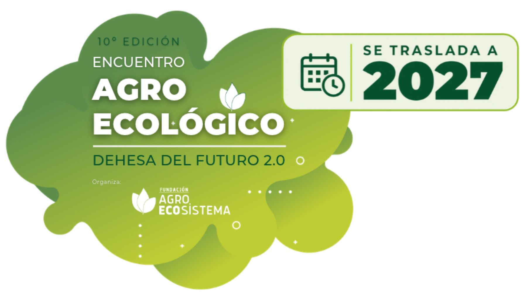 El X Encuentro Agroecológico se aplaza a 2027: qué cambia y qué pasa con las inscripciones